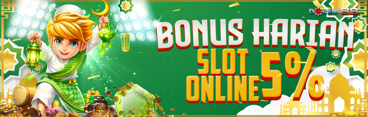 BONUS DEPOSIT SLOT 5% SETIAP HARI