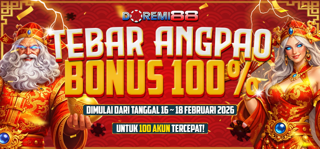 TEBAR ANGPAU BONUS 100% DARI DOREMI88